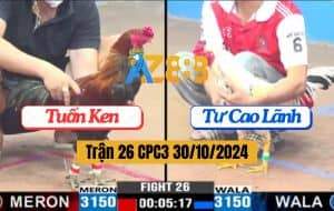Trận 26 CPC3 Ngày 30/10/2024 - Khi Hai Con Gà Đẳng Cấp Gặp Nhau