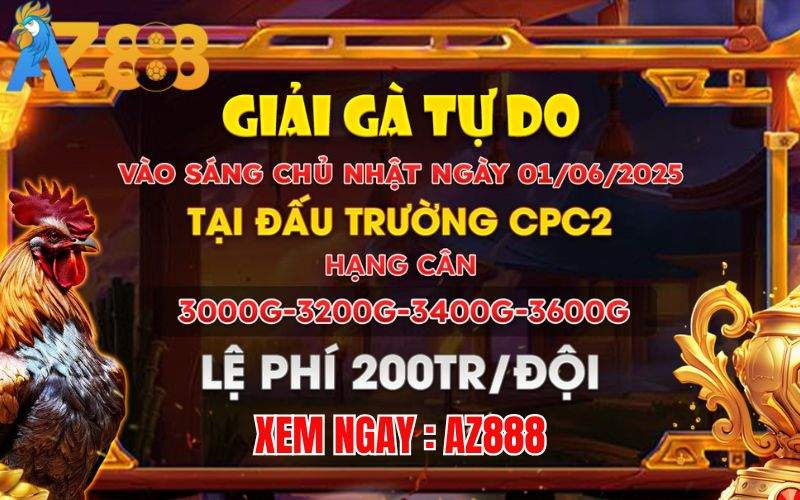 [Thông Báo] Giải Đấu 4 Con Gà Nòi Tự Do Tại CPC2 Ngày 1/6/2025